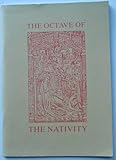The Octave of the Nativity : essays and notes on ten liturgical reconstructions for Christmas