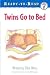 Twins Go to Bed (Ready-to-Read. Pre-Level 1)