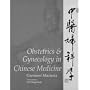 Obstetrics & Gynecology in Chinese Medicine