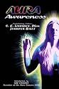 Aura Awareness: What Your Aura Says About You