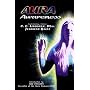 Aura Awareness: What Your Aura Says About You