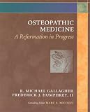 Osteopathic Medicine: A Reformation in Progress