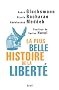 La plus belle histoire de la libert�