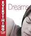 Dreams (Everything You Need to Know About...)
