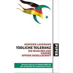 T�dliche Toleranz: Die Muslime und unsere offene Gesellschaft