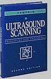 Ultrasound Scanning : Principles and Protocols