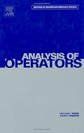 Methods of Modern Mathematical Physics: IV Analysis of Operators (Methods of Modern Mathematical Physics) (Methods of Modern Mathematical Physics)