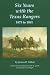  : Six Years with the Texas Rangers, 1875 to 1881