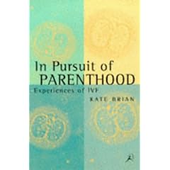 In Pursuit of Parenthood: Experiences of IVF