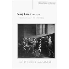 Being Given: Toward a Phenomenology of Givenness (Cultural Memory in the Present)