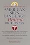 Random House Webster's American Sign Language Medical Dictionary