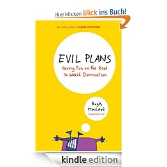 Evil Plans: Having Fun on the Road to World Domination