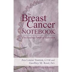 The Breast Cancer Notebook: The Healing Power of Reflection
