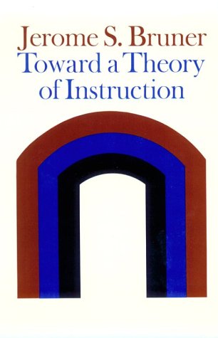 Toward a Theory of Instruction (Belknap Press)
