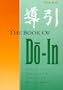 The Book of Do-In: Exercise for Physical and Spiritual Development