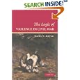 The Logic of Violence in Civil War (Cambridge Studies in Comparative Politics) by Stathis N. Kalyvas
