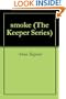 smoke (The Keeper Series)