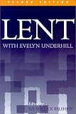 Lent With Evelyn Underhill: Selections from Her Writings