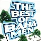 Best of Baha Men by  Baha Men 