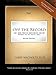 Off the Record-(second edition) The New Music Business Guide and Workbook for the Digital World