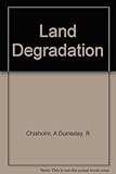Land degradation : problems and policies