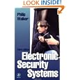 Electronic Security Systems, Third Edition: Reducing False Alarms by Philip Walker