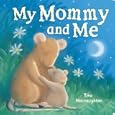 My Mommy and Me by Tina Macnaughton