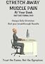 Stretch Away Muscle Pain At Your Desk