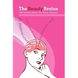 The Beauty Brains: Real Scientists Answer Your Beauty Questions