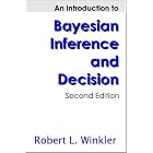An Introduction to Bayesian Inference and Decision, Second Edition by  Robert Winkler