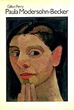 Paula Modersohn-Becker : her life and work