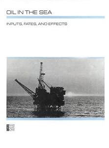 Cover of "Oil in the Sea: Inputs, Fates, ... Cover of "Oil in the Sea: Inputs, Fates, ...