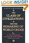 The Clash of Civilizations: And the Remaking of World Order