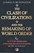The Clash of Civilizations and the Remaking of World Order
