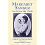 Margaret Sanger: Her Life in Her Words