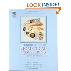 Introduction to Biomedical Engineering, Second Edition (Biomedical Engineering) by John Enderle, Susan M. Blanchard, and Joseph Bronzino