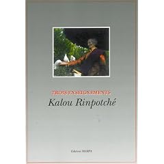 Trois Enseignements de Kalou Rimpoche