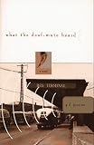 What the Deaf-Mute Heard