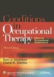 The Conditions in Occupational Therapy: Effect on Occupational Performance (Spiral Manual Series)