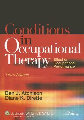The Conditions in Occupational Therapy: Effect on Occupational Performance (Spiral Manual Series)