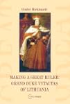 Making a Great Ruler: Grand Duke Vyta...