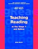The Stanley Thornes Teaching Primary English Series - Teaching Reading at Key Stage 1 and Before (The Stanley Thornes Teaching Primary English)