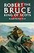 Robert the Bruce: King of Scots