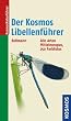 Der Kosmos Libellenf�hrer: Die Arten Mitteleuropas sicher bestimmen