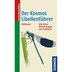 Der Kosmos Libellenf�hrer: Die Arten Mitteleuropas sicher bestimmen