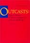 Outcasts: Signs of Otherness in Northern European Art of the Late Middle Ages (California Studies in the History of Art)   2 Volume Set
