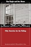 Texas Ghost Stories: Fifty Favorites for the Telling