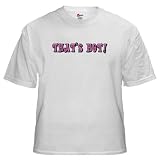 41H2OM3BC9L. SL160  Thats Hot 1970s Pink   Celebrity White T Shirt by CafePress