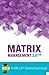 Matrix Management 2.0(TM): An MM 2.0(TM) Compliant Quick Guide
