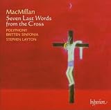 MacMillan: Seven Last Words from the Cross [Hybrid SACD]